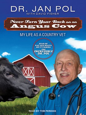 cover image of Never Turn Your Back on an Angus Cow